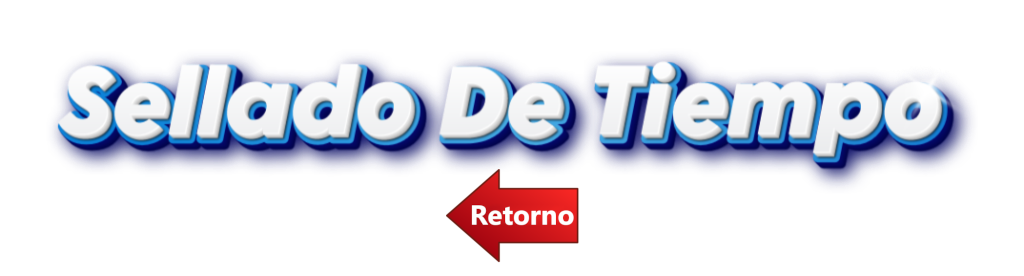 Sellado-De-Tiempo_Retorno